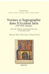 NORMES ET HAGIOGRAPHIE DANS L' OCCIDENT LATIN